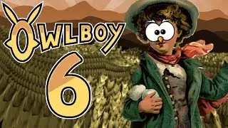 The Briefing 📝| Owlboy - Part 6!