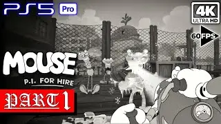 MOUSE: P.I. For Hire EARLY ACCESS GAMEPLAY WALKTHROUGH PART 1 (PS5 PRO) | 4K 60FPS (NO COMMENTARY)