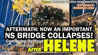 BRIDGE OUT! Trains stopped NORFOLK SOUTHERN Newport TN Railroad collapses, ET&WNC 1889 Bridge LIVES