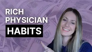 Why Rich Physicians ALWAYS Do THIS