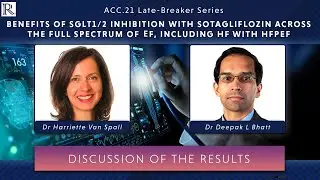 ACC 2021 Discussion: Benefits of SGLT1/2 Inhibition Across the Full Spectrum of EF