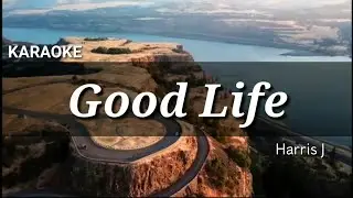 Harris J - Good Life | KARAOKE