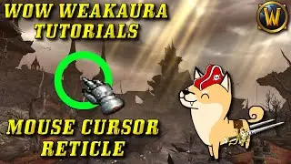 Mouse Cursor Weakaura WoW Tutorial (A simple but very helpful WA that's EASY to make!)