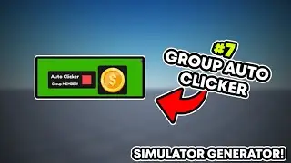 How to ADD Group Auto Clicker System (SIMULATOR GENERATOR)