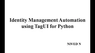 Identity Management using TagUI for python