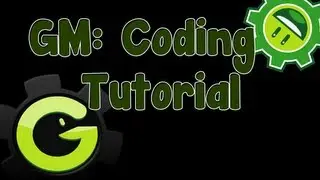 Game Maker Coding Tutorial