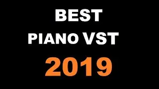 Top 10 BEST PIANO VST
