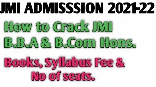 How to Crack Jamia Millia Islamia B.B.A & B.Com Hons 2021-22?🔥Books & Syllabus |JMI BBA & BCom Hons.