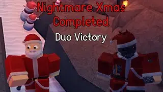TDX | XMAS Nightmare Duo Victory