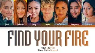 Now United - Find Your Fire | Color Coded Lyrics (Tradução/Legendado)