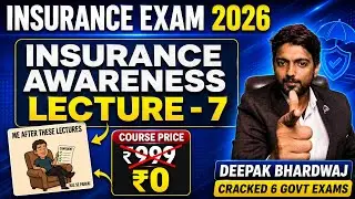 Lecture - 7 // Insurance Awareness for LIC AAO | Insurance Awareness by deepak bhardwaj