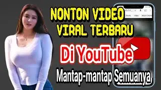 Cara Terbaru Nonton Video Apa Saja Di YouTube Anti Ribet