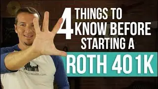 4 things you need to know before opening Roth 401k.