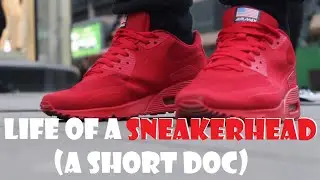 Life of a Sneakerhead - A Sneaker Culture Documentary
