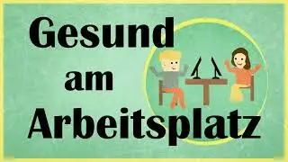 Gesund am Arbeitsplatz (Version 2)