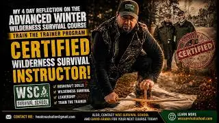 WSC Advanced Winter Wilderness Survival Course Recap