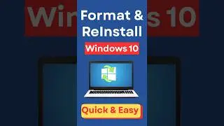 Format and Re Install Windows 10