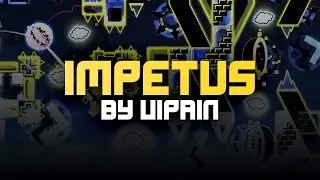 Impetus by Viprin and more (Demon) - Geometry Dash 2.0