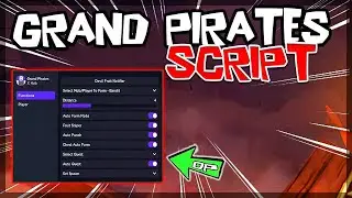 *BEST* Grand Pirates Script [2023] Very OP
