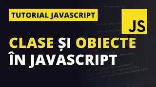 Clase si Obiecte in JavaScript | Introducere in Programare Orientata pe Obiecte (OOP)