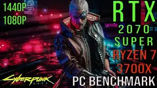 Cyberpunk 2077 PC Benchmark | RTX 2070 Super & Ryzen 7 3700X | High vs Ultra |1080p 1440p Raytracing