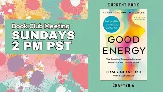 Low Carb Book Club: Good Energy by Casey Means, MD, Chapter 6