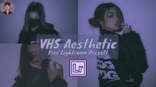 How to do a VHS edit in Adobe Lightroom!