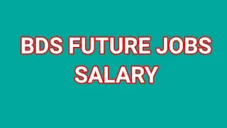 BDS future scope job?
