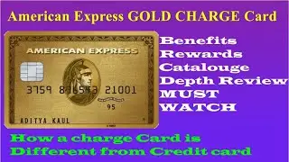 AMERICAN EXPRESS GOLD CHARGE card AMEX gold Credit card Depth Review Rewards Benefits gold credit