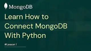 MongoDB & Python Tutorial (2023): Step-by-Step Guide for Beginners