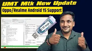 Umt mtk v2.3 New Update | Oppo/Realme Android 15 Frp Unlock Umt Dongle New Update