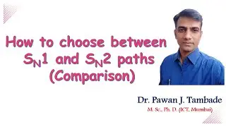 How to choose between SN1 and SN2 paths (Comparision)