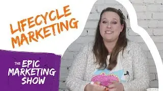 What Is Lifecycle Marketing?