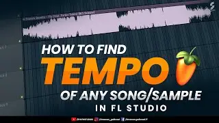 How to find Tempo of any song or samples in FL Studio | Synth Studio's
