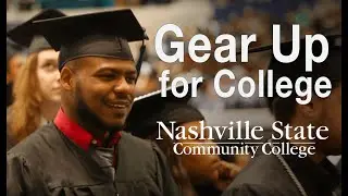 Gear Up for College at Nashville State