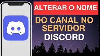 Como mudar o nome de um canal no Discord