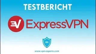 ExpressVPN TEST 2019 - Das Wichtigste in 5 Minuten!