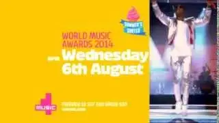 World Music Awards 2014 - 4Music Promo 6th August