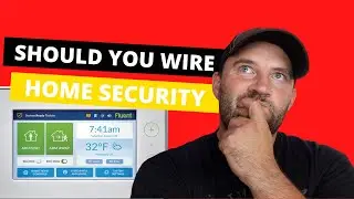 Should You Wire For Home Security