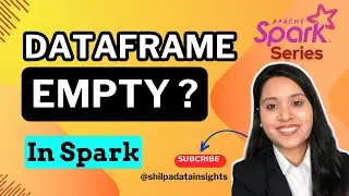 Best Way to Find DataFrame is Empty or Not | with Demo| Spark Scenario Based Question |