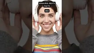 🎧 BINAURAL BEATS FACTS   N 83   #shorts #binaurabeats #binaural