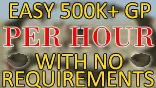[OSRS] INSANE 500K+ PER HOUR Money Making Method with NO REQUIREMENTS