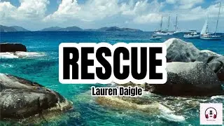 Rescue - Lauren Daigle