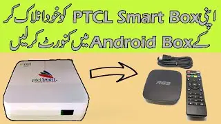 How to unlock PTCL Smart TV Box & use as Android TV Box || Unlock PTCL Smart Box Free || A2ZFlasher