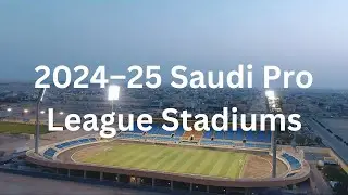2024–25 Saudi Pro League Stadiums