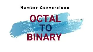 Octal to Binary Conversion