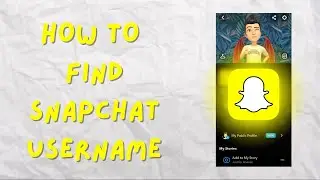 How to find Snapchat Username