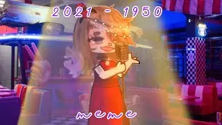2021 - 1950 Meme || Creds in Desc || •` bxbabear ́•