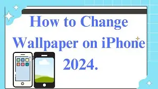 How to Change Wallpaper on iPhone-2024