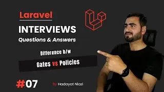 #07 Gate vs Policies in Laravel | Hadayat Niazi